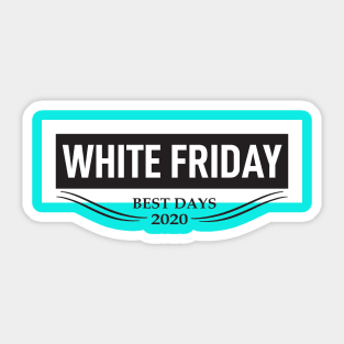 white friday best days Sticker